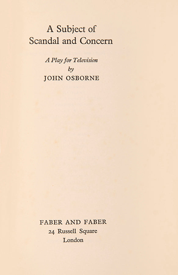 First edition of A Subject of Scandal and Concern by John Osborne.