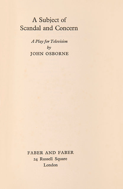 First edition of A Subject of Scandal and Concern by John Osborne.