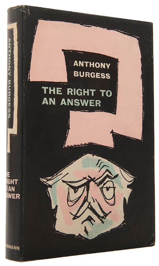 First edition of The Right to an Answer by Anthony Burgess, signed by the author.