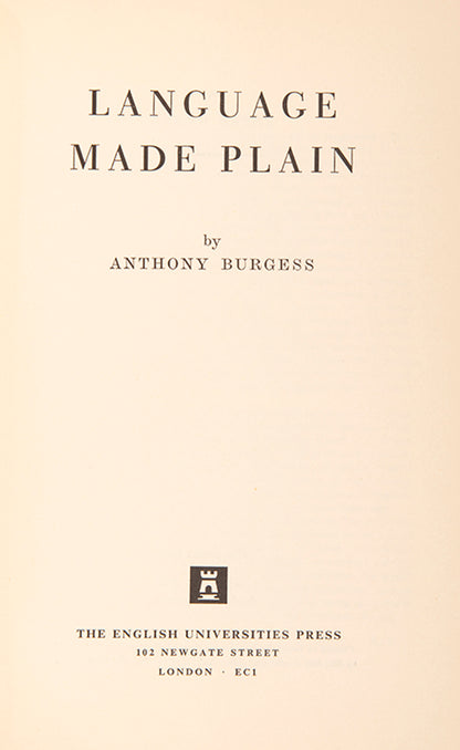First edition of Language Made Plain by Anthony Burgess, inscribed by the author