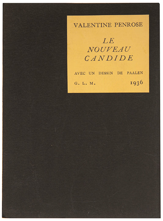 First edition of Le Nouveau Candide by Valentine Penrose, inscribed by the author to André Breton. 