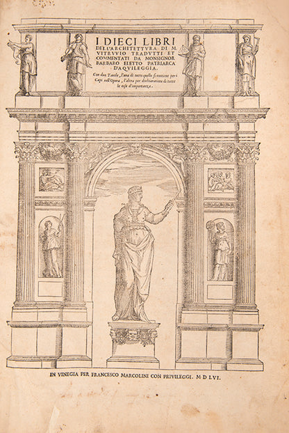 First Barbaro edition of I dieci libri dell'architettura by Vitruvius, published in 1556.