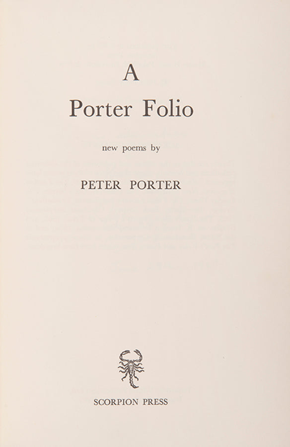 The dedication copy of A Porter Folio by Peter Porter, inscribed by the poet to George Mann Macbeth.