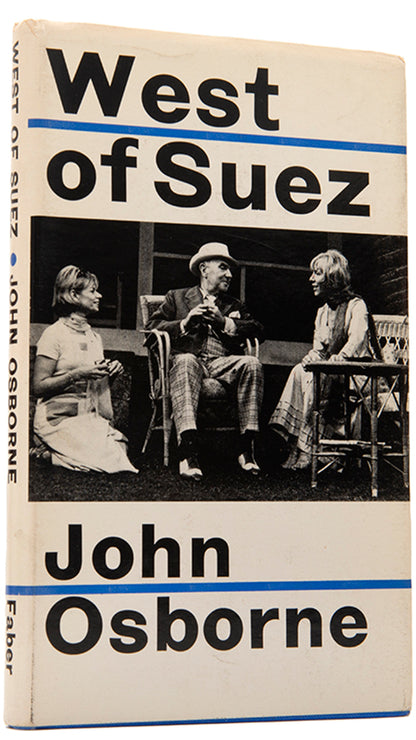 First edition of West of Suez by John Osborne, inscribed by the author to his agent. 