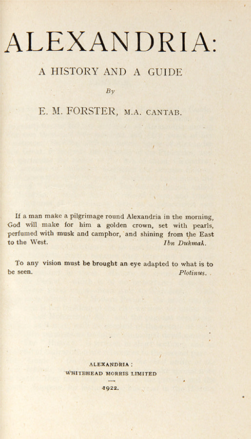 First and second edition of Alexandria: A History and a Guide by E.M. Forster, inscribed by the author to Naomi Mitchison.