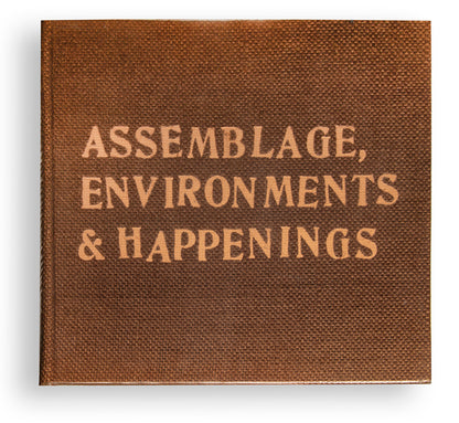 Assemblage, Environments & Happenings.