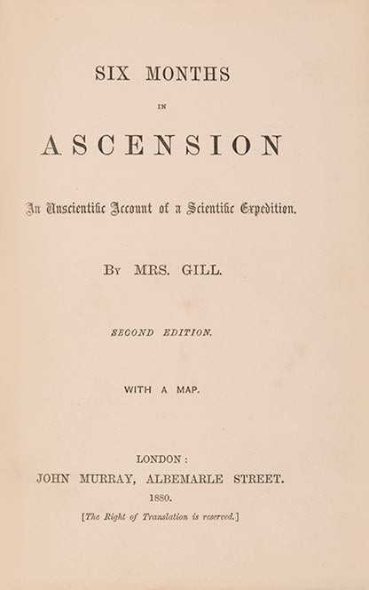 Gill's account of her experiences on the Atlantic island of Ascension as part of an 1867 scientific expedition led by her husband