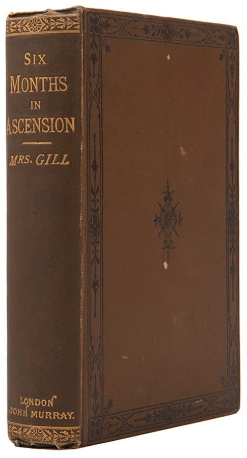 Gill's account of her experiences on the Atlantic island of Ascension as part of an 1867 scientific expedition led by her husband