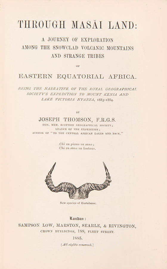 A fine copy of the rare first edition of Thomson's through Masai Land. 