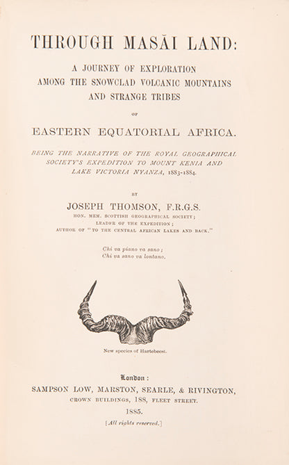 A fine copy of the rare first edition of Thomson's through Masai Land. 