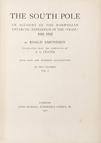 First edition of Roal Amundsen's South Pole, a cornerstone of Antarctic exploration; the account of the first expedition to reach the South Pole.