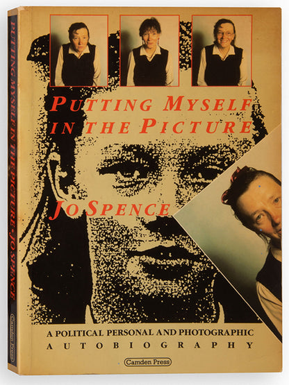 An inscribed presentation copy of Jo Spence's autobiography.