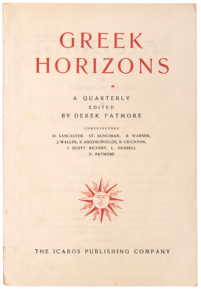 Volume 1, number 1 of Greek Horizons edited by Derek Patmore, signed by John Waller.