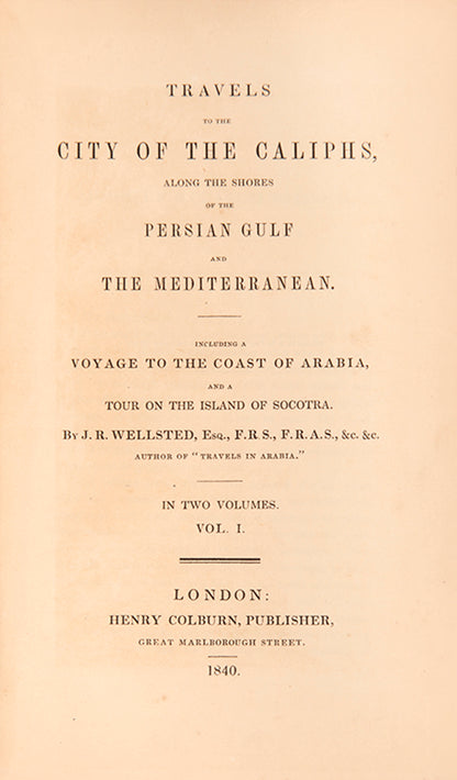 Wellsted's classic work on the Gulf States, including Oman and the coasts of Arabia and Nubia.