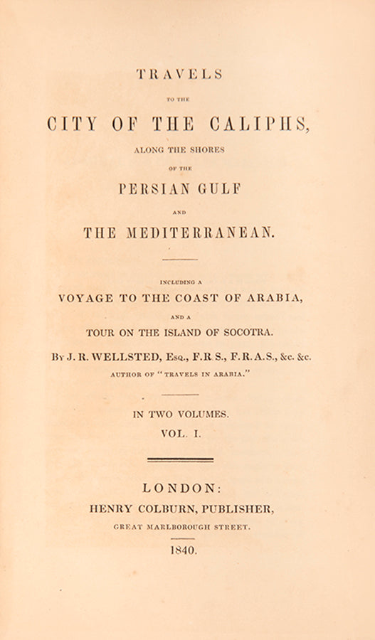 Wellsted's classic work on the Gulf States, including Oman and the coasts of Arabia and Nubia.