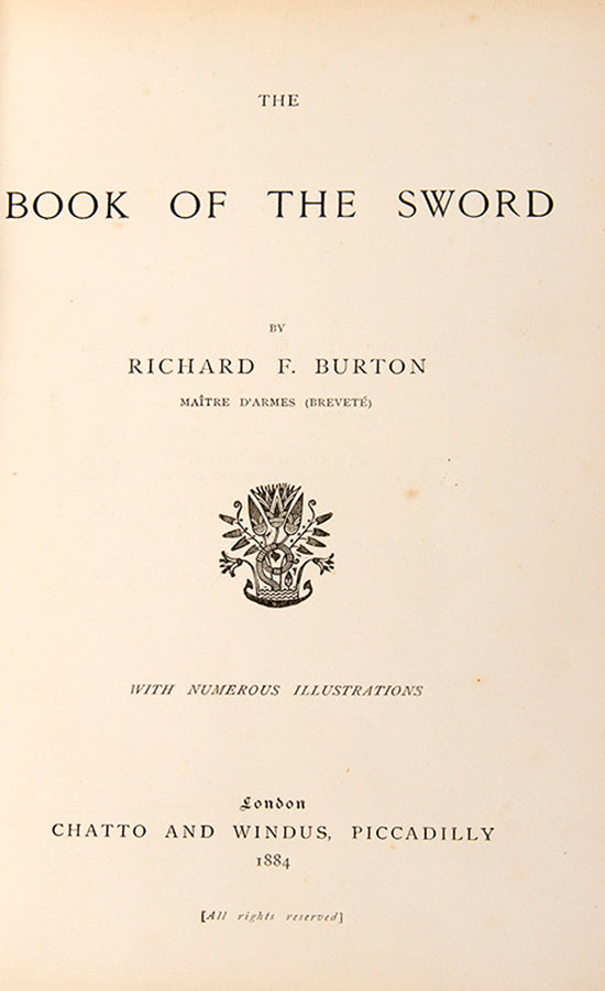 First edition of Richard Burton's The Book of the Sword, his classic treatise on the Sword including its history in Persia and the Middle East.