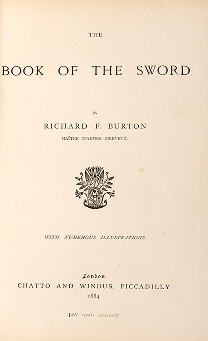 First edition of Richard Burton's The Book of the Sword, his classic treatise on the Sword including its history in Persia and the Middle East.