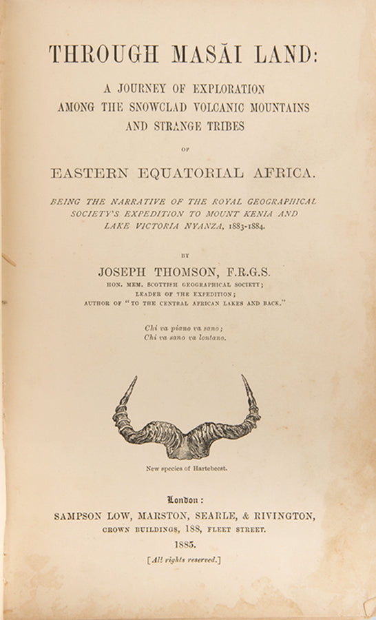 A rare inscribed first edition of Thomson's Through Masia Land. Thomson was a British geologist and explorer who played an important part in the Scramble for Africa.