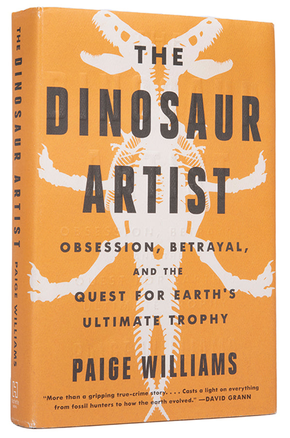 First edition of The Dinosaur Artist by Paige Williams, inscribed by the author.
