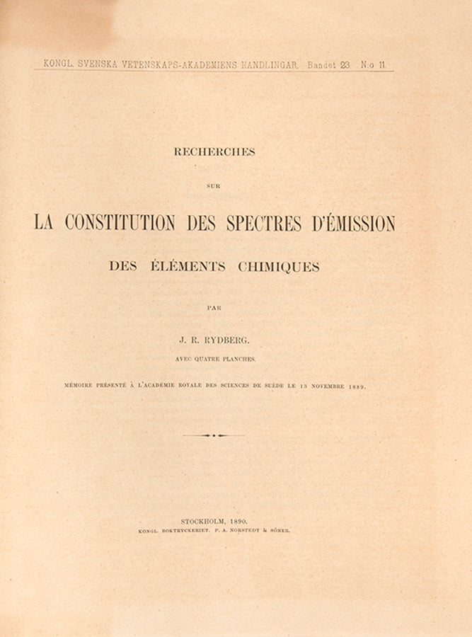 First edition of the mathematical theory of atomic spectral lines that influenced quantum theory, Recherches sur la Constitution des Spectra by J.R. Rydberg.