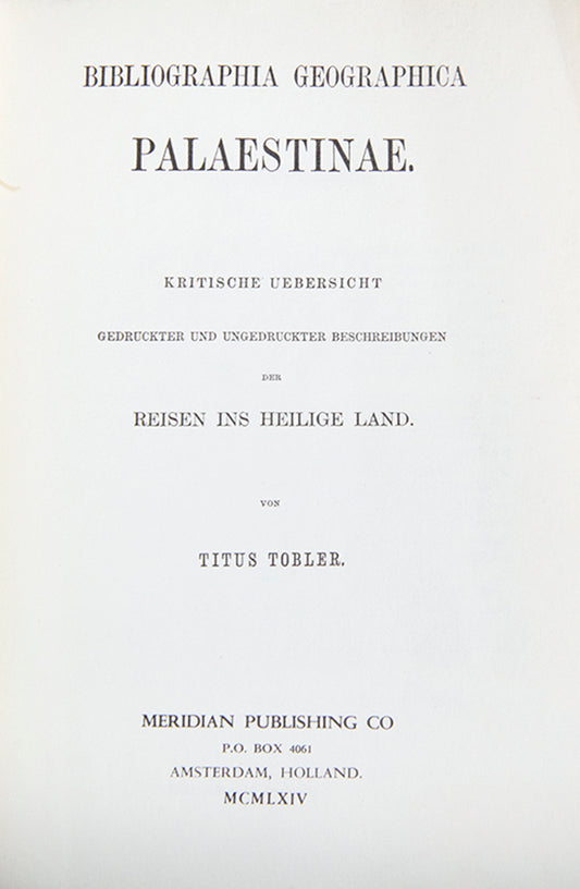 A bibliography of travels to the Holy Land, covering books in all languages totalling about 2,500 works on Palestine and the Near East, originally published in Leipzig in 1876.