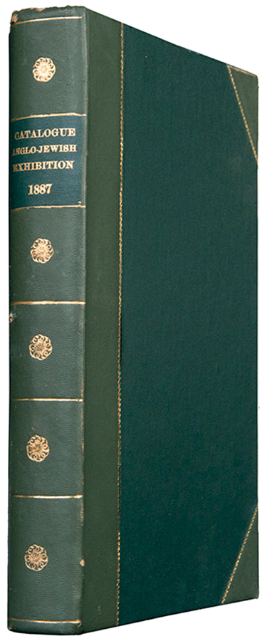 De Luxe numbered edition of the Anglo-Jewish Historical Exhibition catalogue.<br />The exhibition was held at the Royal Albert Hall, London, from April to June, 1887.