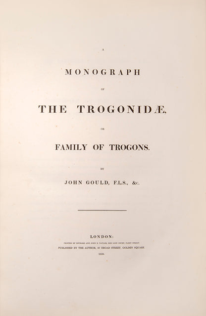 First edition of A Monograph of the Trogonidae or Family of Trogons by John Gould.