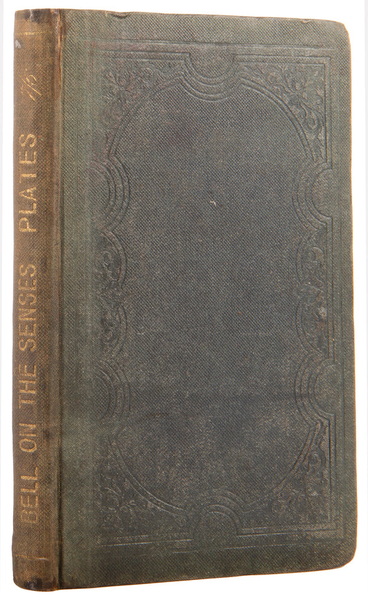 The rare first edition of Charles Bell's Organs of the Senses Familiarly Described, with hand-coloured anatomical plates.