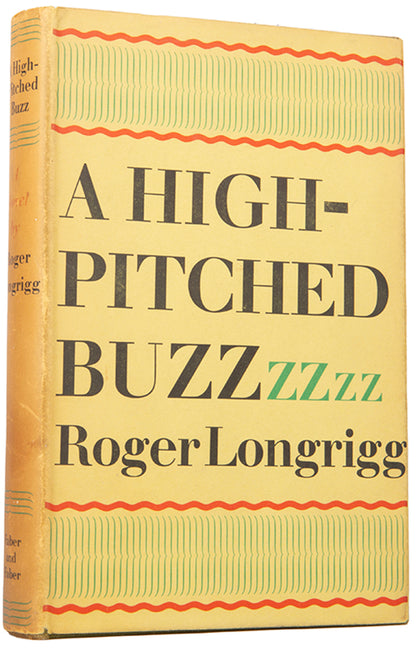 First edition of A High-pitched Buzz by Roger Longrigg, the author's first novel.