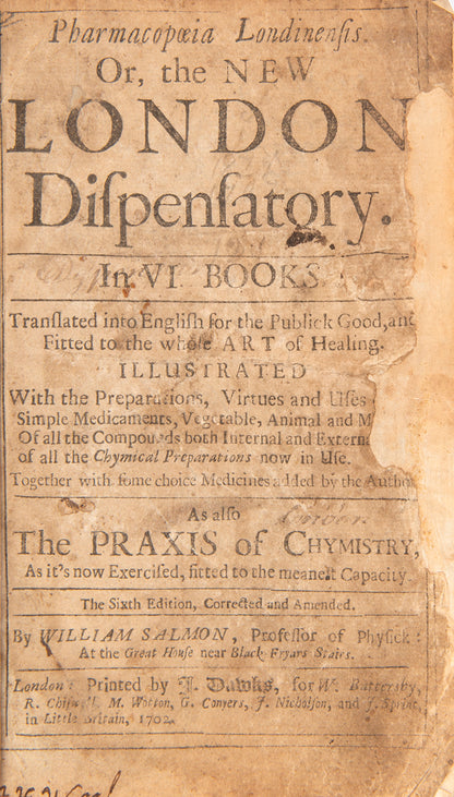 The sixth edition of William Salmon's popular English translation of this important medical text, the Pharmacopoeia Londinensis.