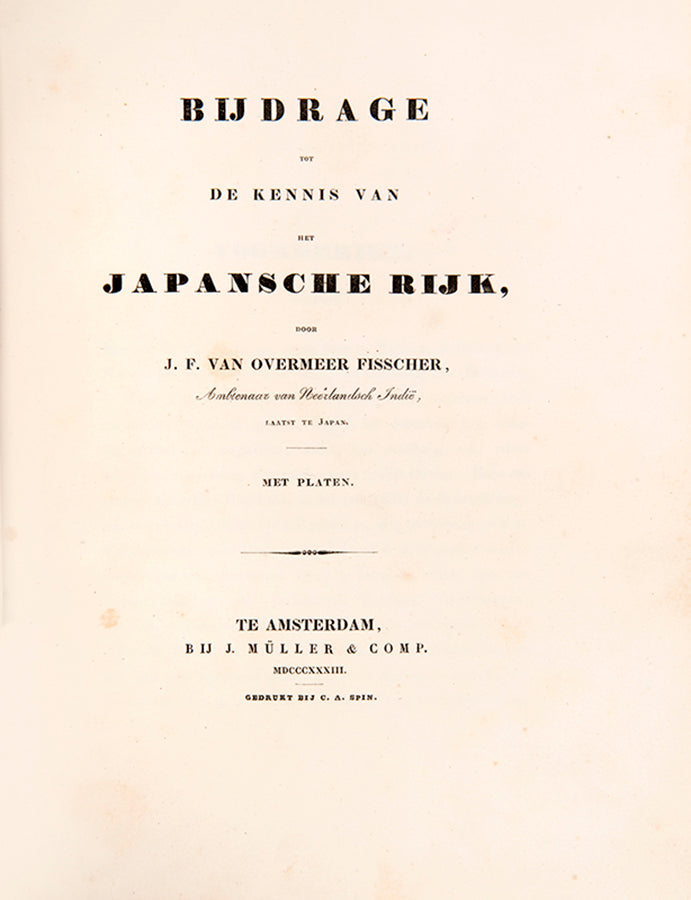 A superb copy with royal provenance of van Overmeer Fisscher's survey of Japan, where he worked from 1820 to 1829 as a Dutch factory employee at Deshima.