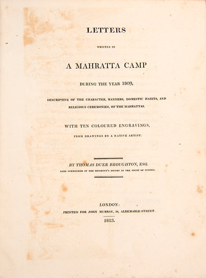 Thomas Broughton was Commander of the Resident's Escort at the Court of Scindia. His march commenced in Agra and took in the Siege of Doonee and ended at Ajmeer.