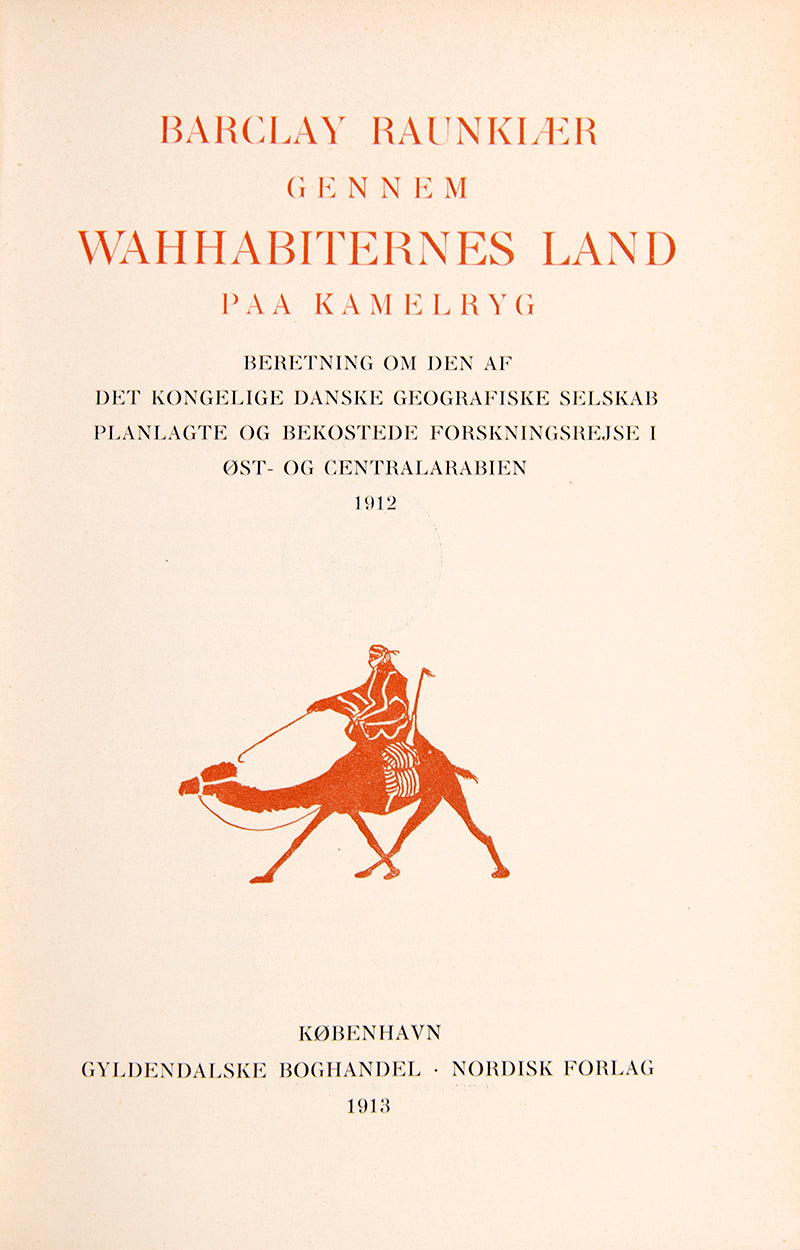 This is the rare first edition in Danish covering the research trip by the Royal Danish Geographical Society in East and Central Arabia in 1912. 