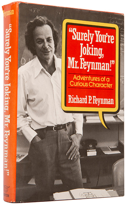 "Surely You're Joking, Mr. Feynman!"