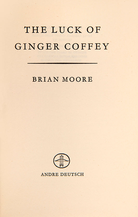 First edition of The Luck of Ginger Coffey by Brian Moore, the author's third novel.