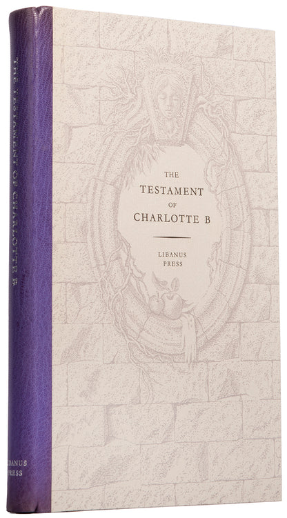 First edition of The Testament of Charlotte B edited by Marius Kociejowski, inscribed by the editor to Hilary Gerrard.