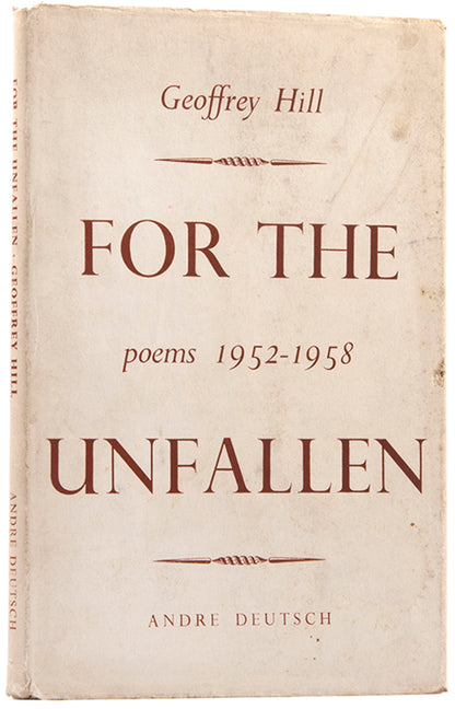 First edition of For the Unfallen by Geoffrey Hill, the author's first commercially published work.