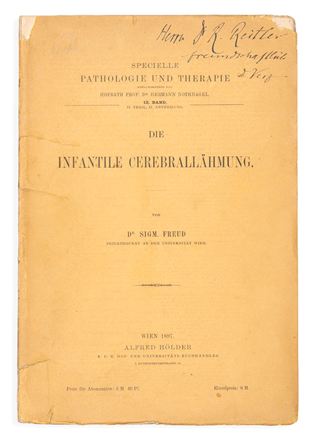 The rare first edition of Sigmund Fredu's important work on cerebral palsy, Die Infantile Cerebrallahmung, inscribed to his close colleague Rudolph Reitler.
