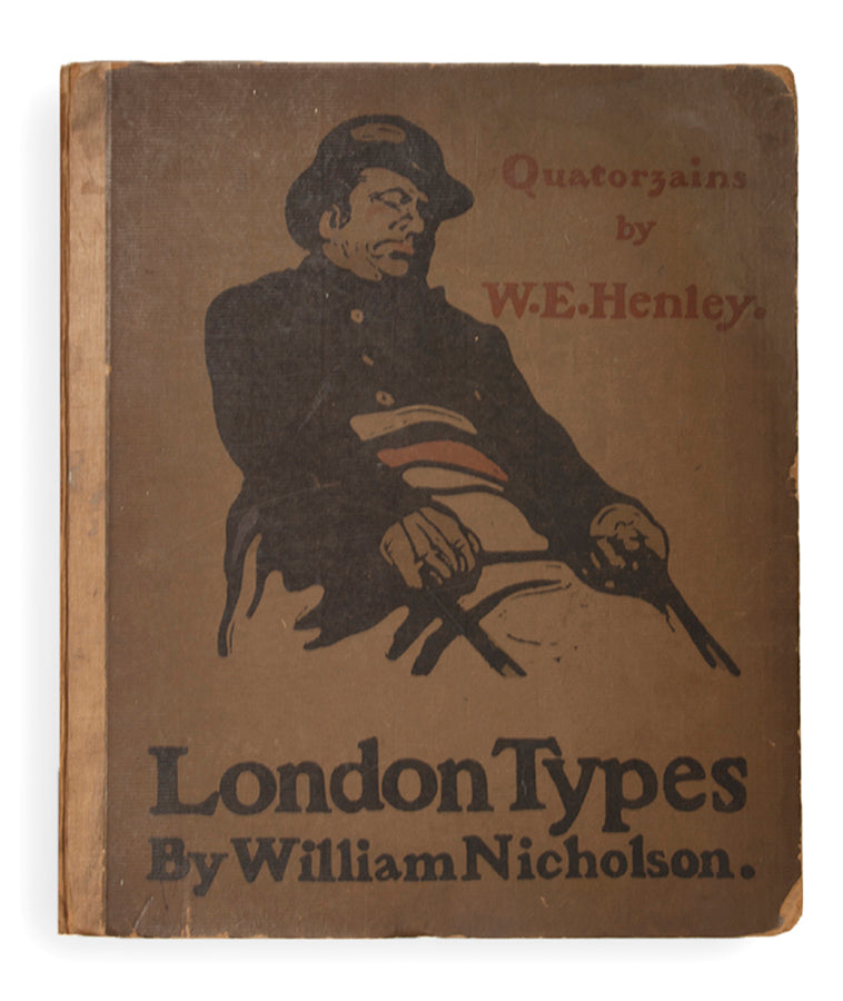 First edition of London Types by W.E. Henley, inscribed by the illustrator William Nicholson.