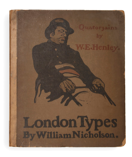First edition of London Types by W.E. Henley, inscribed by the illustrator William Nicholson.