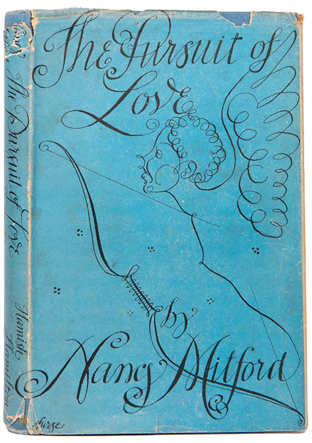 Nancy Mitford, The Pursuit of Love, 1945, first edition