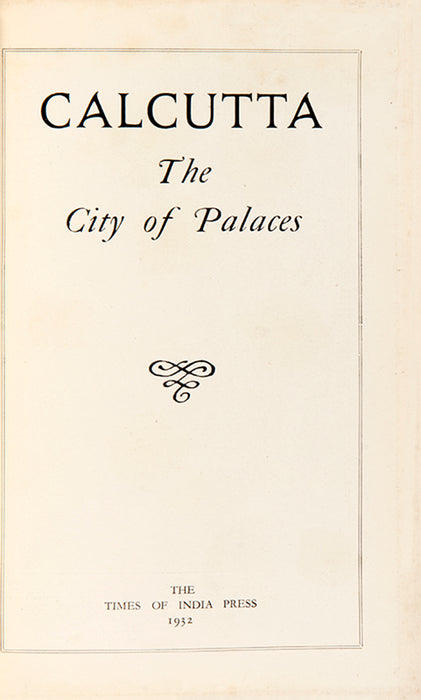 Calcutta, The City of Palaces.