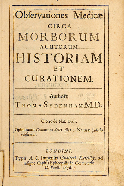 First edition of the founding text of epidemiology, Thomas Sydenham's Observationes Medicae, published in 1676.