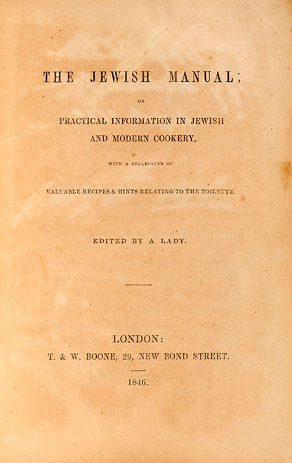 A scarce Kosher Cookery book by Lady Montefiore, one of the first British Cookbooks devoted to the Hebrew kitchen.