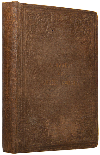 A scarce Kosher Cookery book by Lady Montefiore, one of the first British Cookbooks devoted to the Hebrew kitchen.