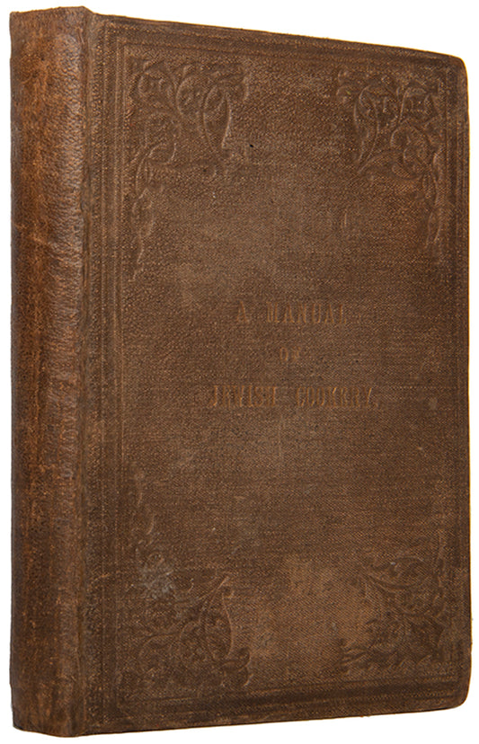 A scarce Kosher Cookery book by Lady Montefiore, one of the first British Cookbooks devoted to the Hebrew kitchen.
