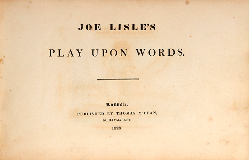 The first edition of Joe Lisle's play on words, containing fourty hand-coloured aquatints.