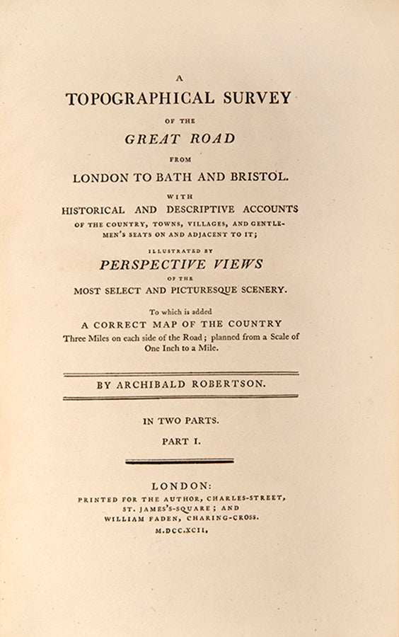 The first edition of Archibald Robertson's Survey of the Great Road from London to Bath, with sixty-five plates rare to find in colour.