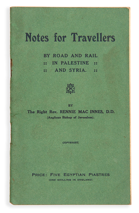 Notes for travellers. By road and rail in Palestine and Syria.