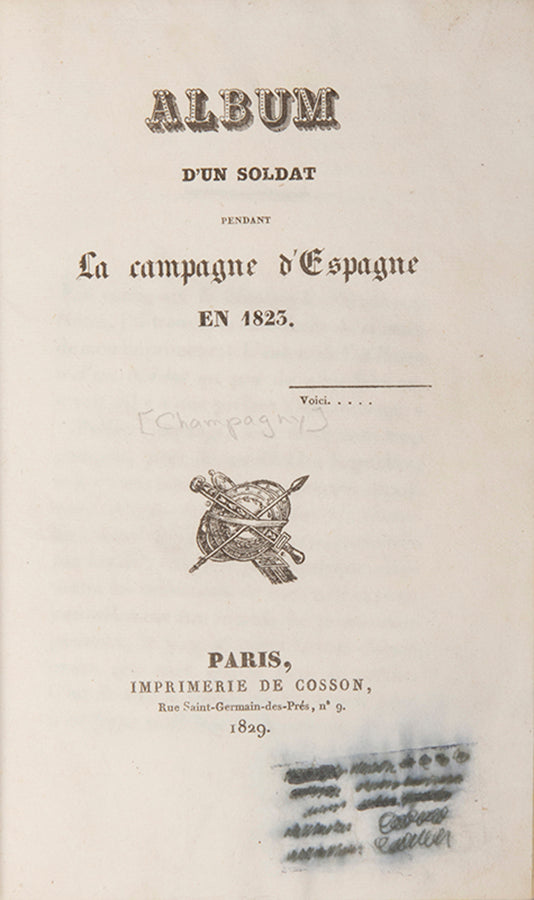 The first edition of Album d'un Soldate pernant la Campagne d'Espagne en 1823 by Clerjon de Champagny, with 40 hand-coloured lithographs of spanish costumes.